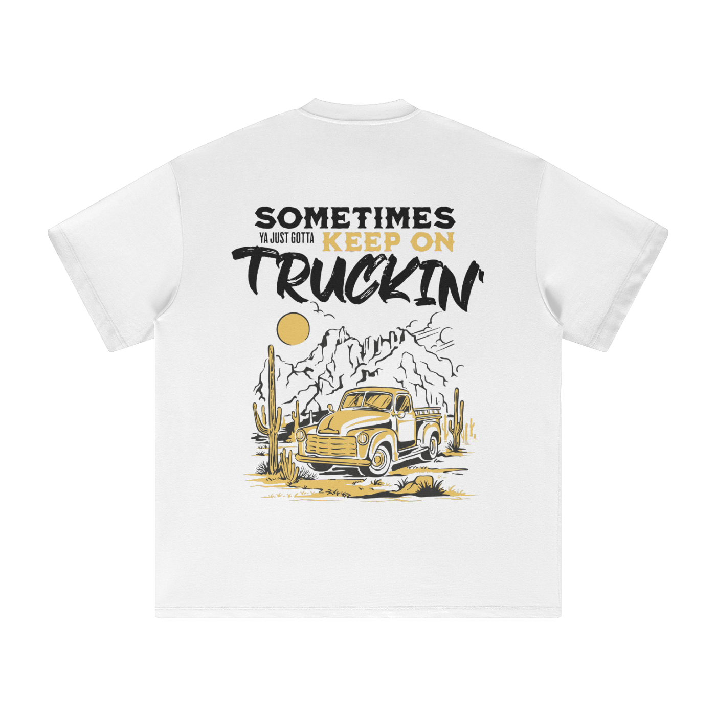 "Keep on Truckin'" - Heavyweight Tee (305 GSM)